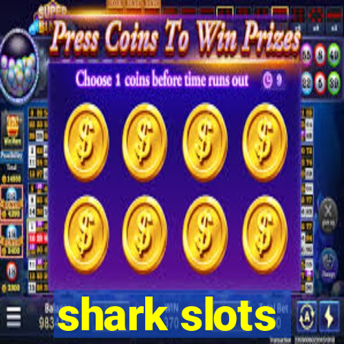 shark slots